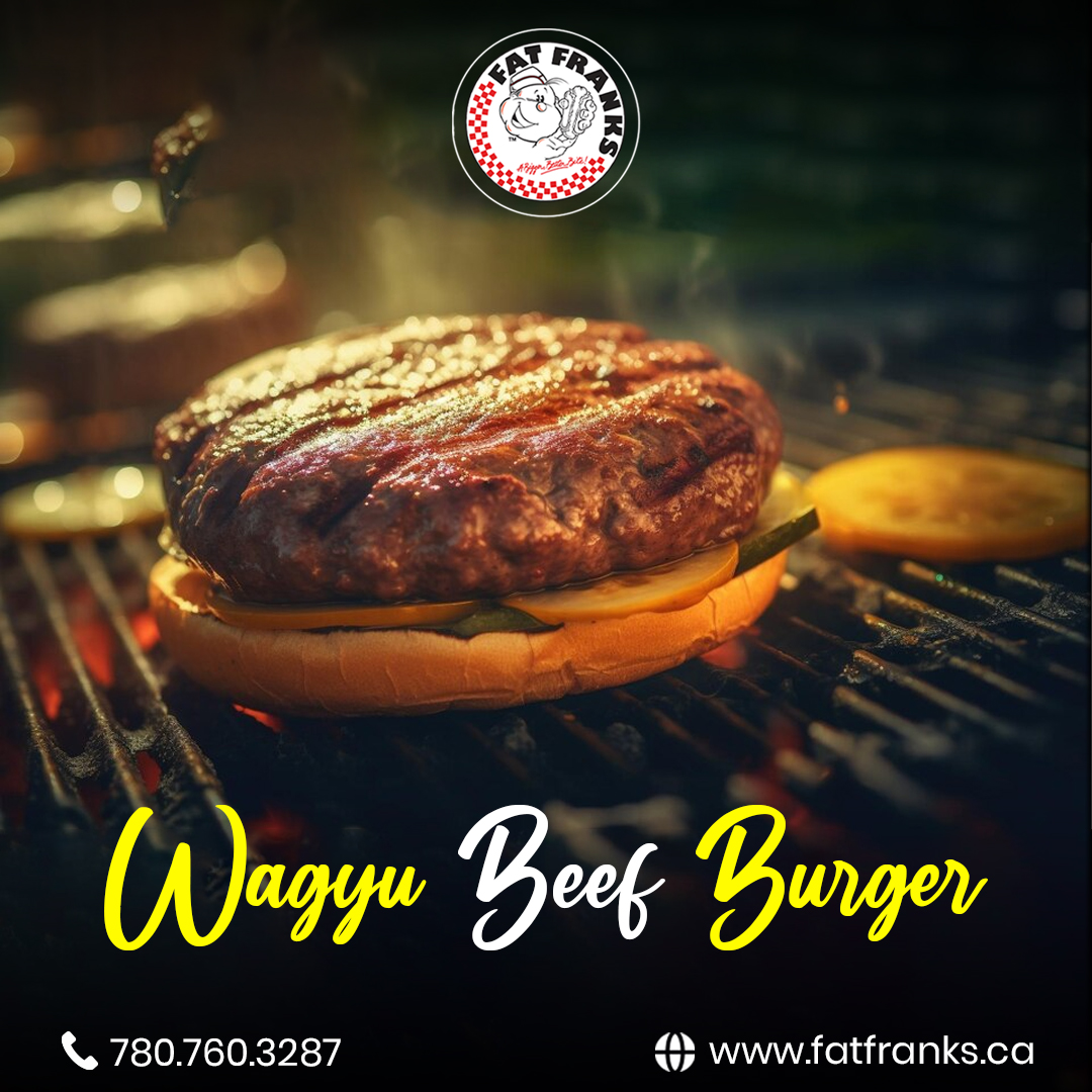 Enjoy Wagyu Beef Burger Daily At Fat Franks
